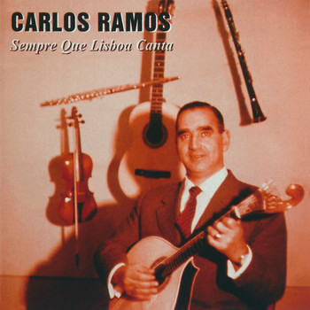Carlos Ramos - Sempre que Lisboa canta