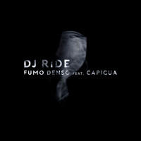 DJ Ride - Fumo Denso