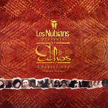 Les Nubians - Les Nubians Presents: Echos - Chapter One: Nubian Voyager