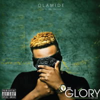 Olamide - The Glory (Explicit)