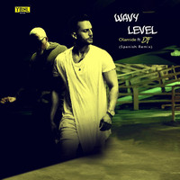 Olamide - Wavy Level (Spanish Remix) [feat. DF]