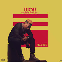 Olamide - Wo!! (Explicit)