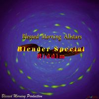 Blender Special Riddim - Blender Special Riddim