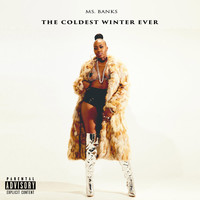 Ms Banks - The Coldest Winter Ever (Explicit)