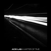 Acid Lab - A Matter Of Time LP Sampler (LP Sampler)
