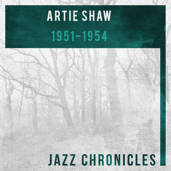 Artie Shaw and his orchestra - 1951-1954 (Live)