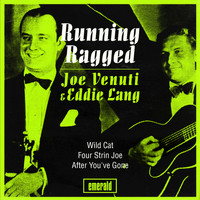 Joe Venuti, Eddie Lang - Running Ragged