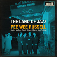 Pee Wee Russell - The Land of Jazz