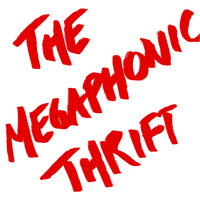 The Megaphonic Thrift - 10 Years of Deconstruction