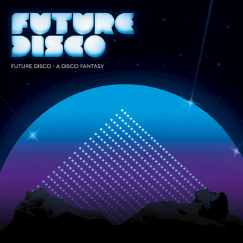 Various Artists - Future Disco - A Disco Fantasy