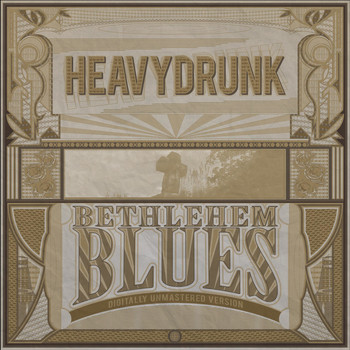 Heavydrunk - Bethlehem Blues