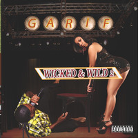 Garif - Wicked & Wild 2