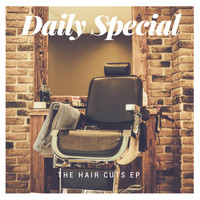 Daily Special - The Hair Cuts