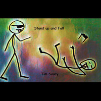 Tim Soucy - Stand up and Fall
