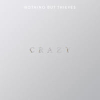 Nothing But Thieves - Crazy