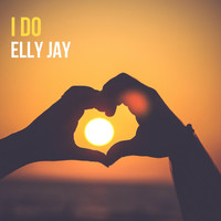 Elly Jay - I Do