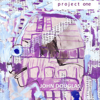 John Douglas - Project One
