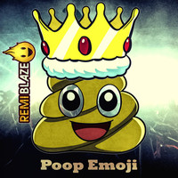 Remi Blaze - Poop Emoji