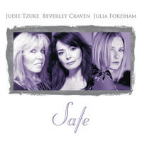 Judie Tzuke, Beverley Craven, Julia Fordham - Safe