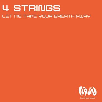 4 Strings - Let Me Take Your Breath Away (Remixes)