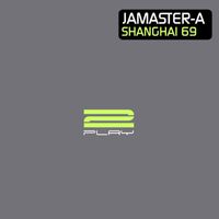 Jamaster A - Shanghai 69