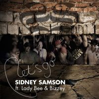 Sidney Samson - Let's Go (feat. Lady Bee & Bizzey)