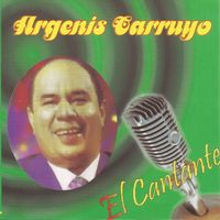 Argenis Carruyo - El Cantante