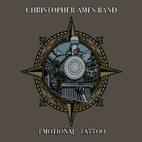Christopher Ames Band - Emotional Tattoo