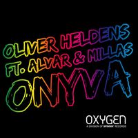 Oliver Heldens - Onyva (feat. Alvar & Millas)