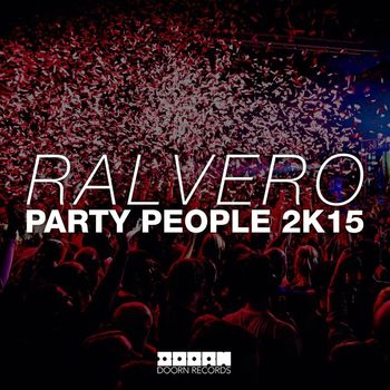 Ralvero - Party People 2K15