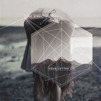 Four Letter Lie - Like Structures EP