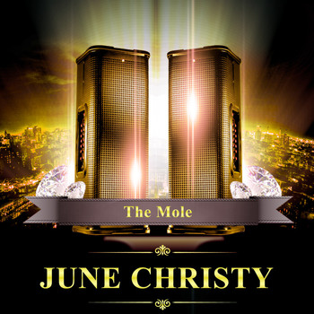 June Christy - The Mole