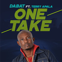 Dabat - One Take (feat. Terry Apala)
