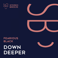 Fearious Black - Down Deeper