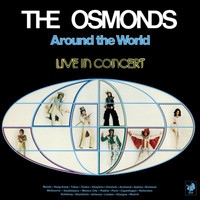 The Osmonds - Around The World: Live In Concert