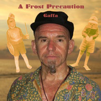 Gaffa - A Frost Precaution