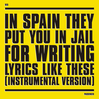 Red Passenger - In Spain They Put You in Jail for Writing Lyrics Like These (Instrumental Version)