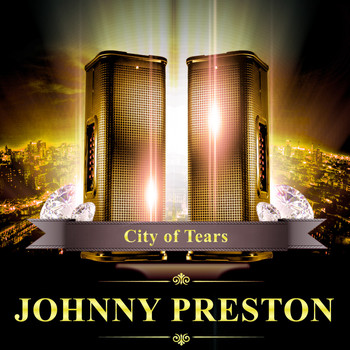 Johnny Preston - City of Tears
