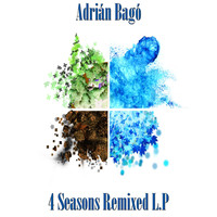 Adrian Bago - 4 Seasons Remixed LP