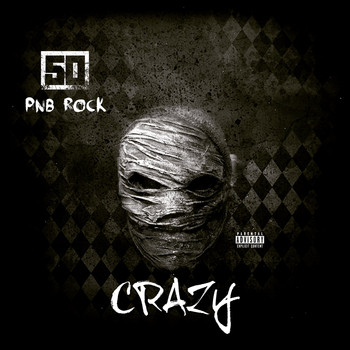 50 Cent - Crazy (feat. PnB Rock) (Explicit)