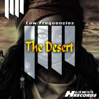 Low Frequencies - The Desert