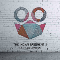 Fake Tattoos - The Indian Bassment II (Get Your Grind On)