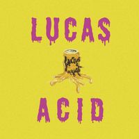 Moodie Black - Lucas Acid (Explicit)