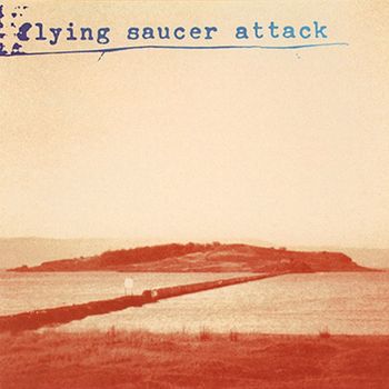 Flying Saucer Attack - Sally Free and Easy