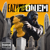 EAZY - Spazz on 'em (Explicit)