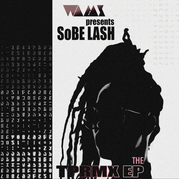 Sobe Lash - The Tprmx - EP (Explicit)