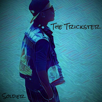 Soldier - The Trickster (Explicit)