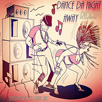 Various Artists - Dance da Night Away Riddim (Explicit)