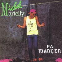 Michel Martelly - Pa Manyen