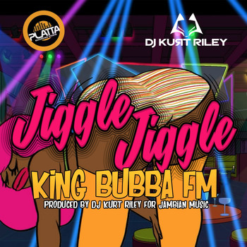 King Bubba FM - Jiggle Jiggle